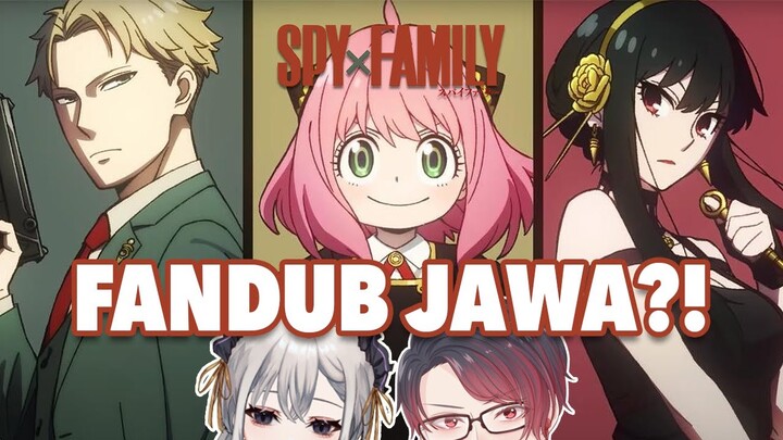 Spy x Family FANDUB JAWA【VTuber Indonesia】