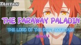 THE FARAWAY PALADIN: THE LORD OF THE RUST MOUNTAIN _ episode 3