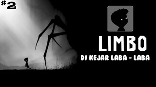 Di kejar Laba-laba / LIMBO / Part 2