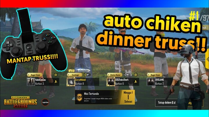 AUTO CHICKEN DINNER TRUSS!!!!