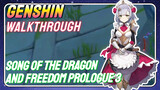 [Genshin,  Walkthrough]Song of the Dragon and Freedom Prologue 3