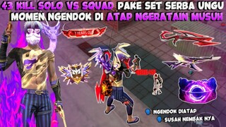 43 KILL SOLO VS SQUAD !! MOMEN NGENDOK DI ATAP NGERATAIN MUSUH, PAKE SET UNGGU NAGA