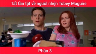 Tất tần tật về người nhện Tobey Maguire #3