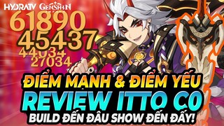 Review Itto CM0 | Itto Mạnh hay Yếu? 7 Điểm Cộng & 6 Điểm Trừ Itto Bạn Không Nên Bỏ Qua! Build Itto