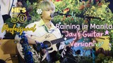 "Raining in Manila Jay's Guitar Version 🎸🎶"