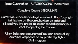 Jesse Cunningham course - AUTOBLOGGING Masterclass download