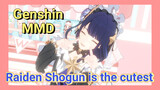 Raiden Shogun is the cutest [Genshin MMD]