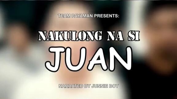 Nakulong na si JUAN