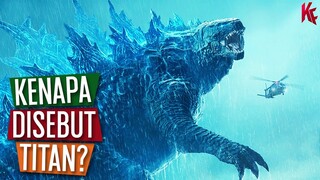 Kenapa GODZILLA Disebut TITAN, Bukan Kaiju?