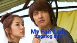 My Fair Lady tagalog dub Episode 1