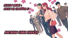 REVIEW ANIME : REISE WA TANIN GA Ii || Pacaran sama yakuza