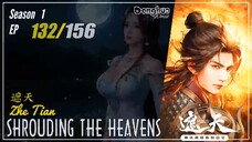 Shrouding The Heavens Season 1 EP 132 遮天 Zhe Tian | Donghua - 1080P CC English