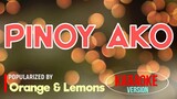 Pinoy Ako - Orange & Lemons | Karaoke Version |🎼📀▶️