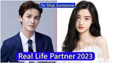 Zhu Zhengting And Lu Yu Xiao (To Ship Someone) Real Life Partner 2023
