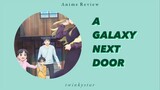 BERTUNANGAN DENGAN ASISTEN? || Review Anime A Galaxy Next Door