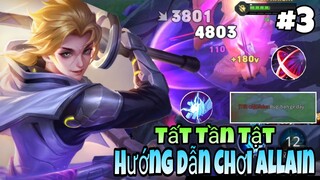 TOP Allain | Hướng Dẫn Cách Trở Thành Một Best Allain Dành Cho Anh Em Mới Tập Chơi ✓