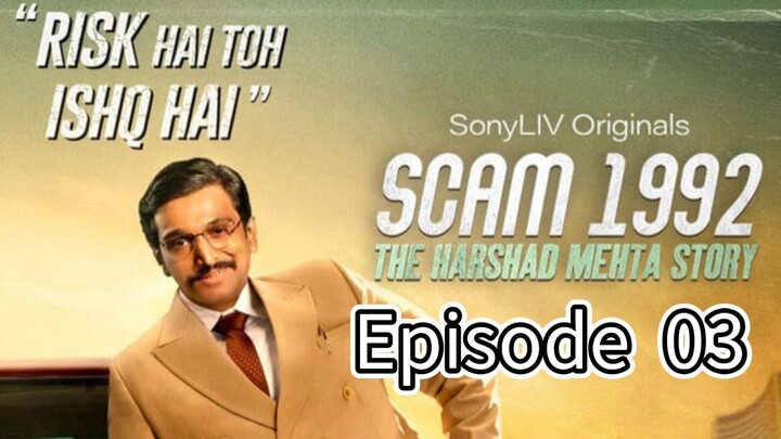 Scam 1992  Episode  03 [Original Web Series]