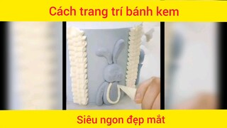 Trang trí bánh kem cực xịn                     #videohaynhat