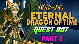 AQW - ETERNAL DRAGON OF TIME CLASS BOT - PART 3 | Grimoire 3.8+ PRO