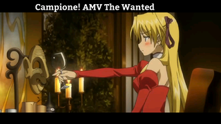 Campione! AMV The Wanted Hay Nhất