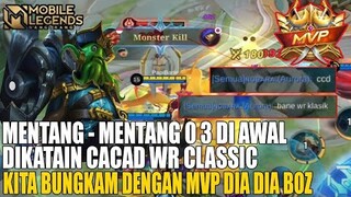 KETIKA MATI 3 KALI DI AWAL DIKATA2IN WR CLASSIC KITA BUKTIIN BAPAKNYA BANE AUTO MVP TETEP BOZ