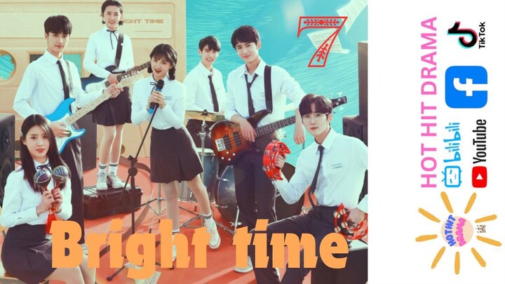 Bright Time Ep 7 Eng Sub Chinese Drama