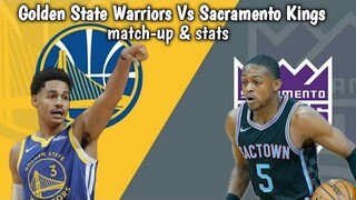Golden State Warriors Vs Sacramento Kings ! match-up & stats