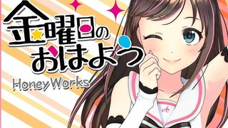 [Kizuna AI]┗|∵|┓金曜日のおはよう Selamat Pagi Jumat