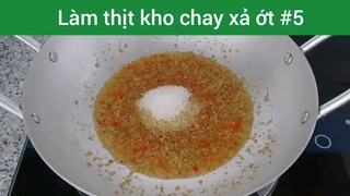 Làm thịt kho chay sả ớt p5