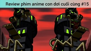 Review phim anime con dơi cuối cùng p15