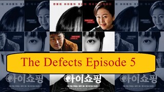 The Defects Episode 5 Sub Indo Drakor