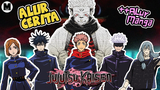 Seluruh Alur Cerita Anime Jujutsu Kaisen || ++ Alur Manga!!