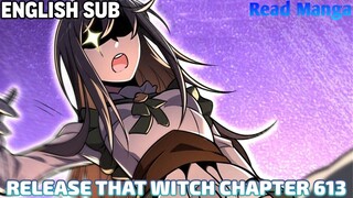 【《R.T.W》】Release that Witch Chapter 612 | The Old Nobles Who Never Give Up | English Sub