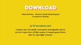 Adam Kitchen – Monster Email Marketing for eCommerce Brands – Free Download Courses