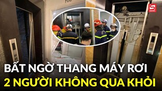 Nguyên nhân ban đầu vụ rơi thang máy khiến 2 người không qua khỏi ở Hà Nội