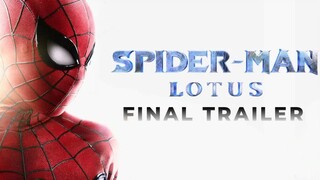Final trailer! Spider-Man: Lotus fan-made movie | Spider-Man: Lotus