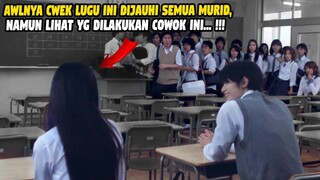 CWEK INI DIJAUHI OLEH SEMUA MURID, NAMUN DIA BERHASIL MEMBUAT MEREKA...