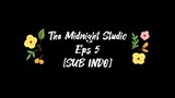 [SUB INDO] The Midnight Studio Eps 5