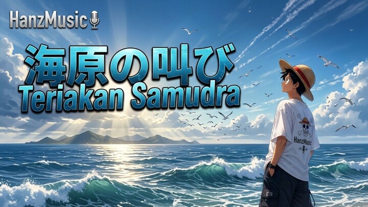 Kaibara no Sakebi (海原の叫び) - One Piece Vibe Original Anime OST | HanzMusic