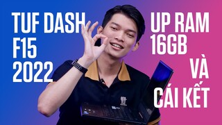 TUF Dash F15 2022, nâng RAM DUAL CHANNEL sẽ mạnh như nào?