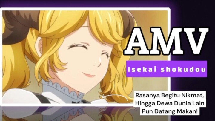 Isekai shokudou [AMV] Hita , NIKMAT MANA LAGI YG KAU DUSTAKAN
