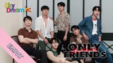 HANYA TEMAN[only friend] EP 4 [3/4] SUB INDO 🇹🇭