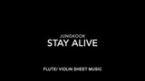Jungkook - Stay Alive (Prod. SUGA of BTS) - Flute/ Violin Sheet Music #JUNGKOOK #BTS