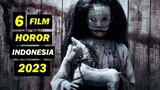 Rekomendasi 6 Film Horor Indonesia Terbaru 2023 I Tayang Awal Tahun