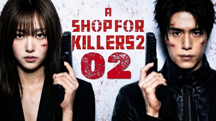 A Shop for Killers Season 2 - Episode 2 [Eng Sub]