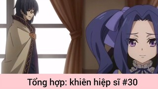 Tổng hợp: khiên hiệp sĩ p30