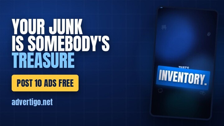 Your Junk Is Somebody's Treasure — Post 10 Ads FREE | Advertigo