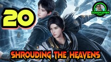 SHROUDING THE HEAVENS EPISODE 20 SUB INDO