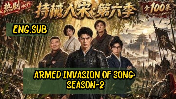 ARMED INVASION OF SONG:S2 Transmigrated to ancient times, using technology to crush all..!!