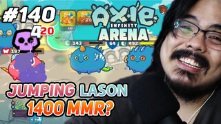 JUMPING LASON SA 1400 MMR?  | Axie Infinity (Tagalog) #140